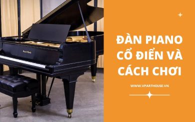 Dan-piano-co-dien-va-cach-choi