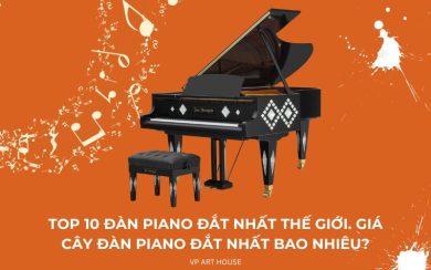Top 10 đàn piano đắt nhất thế giới. Giá cây đàn piano đắt nhất bao nhiêu?